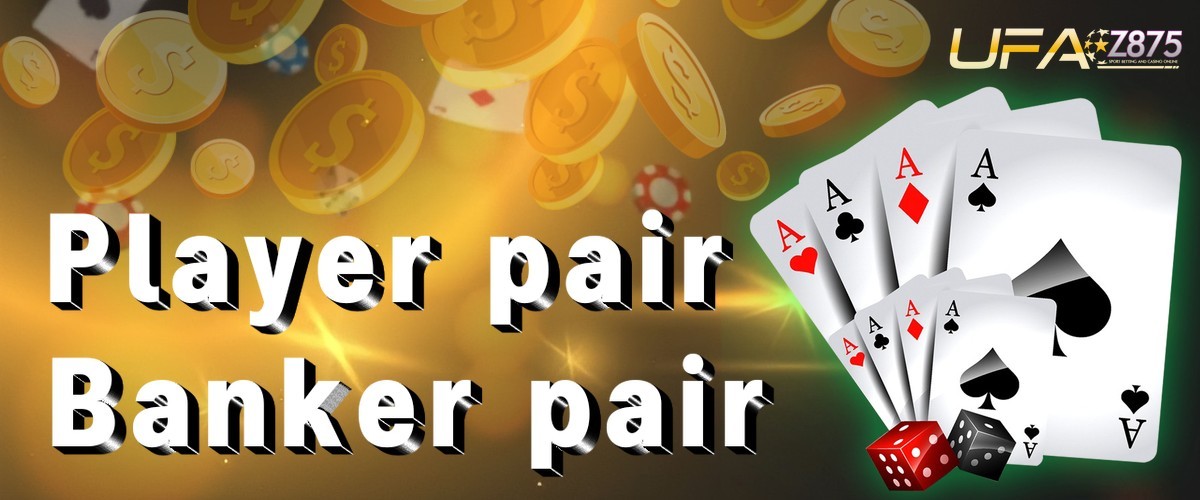 Player pair Banker pair